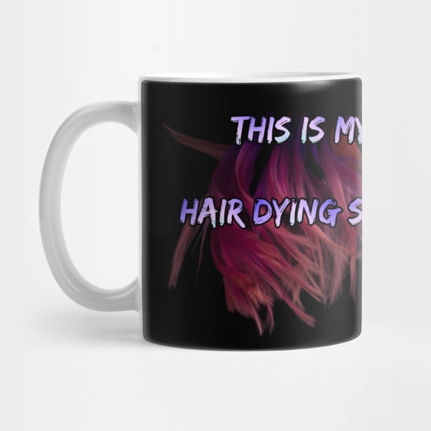Hair dying t shirt by BrokenTrophies
